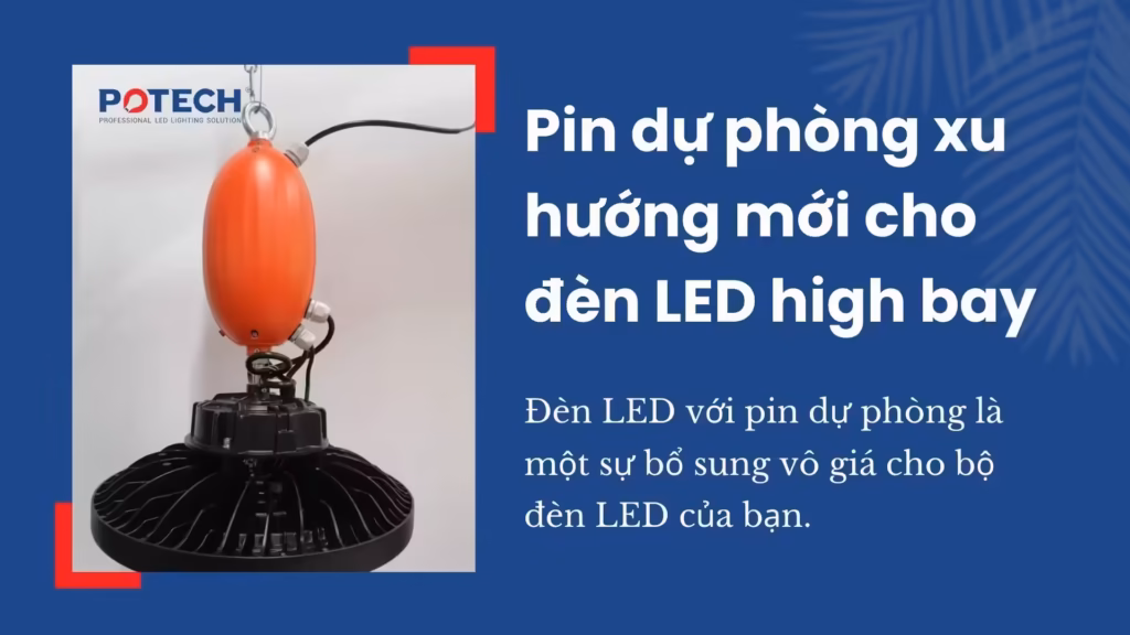 Pin dự phòng xu hướng mới cho đèn LED