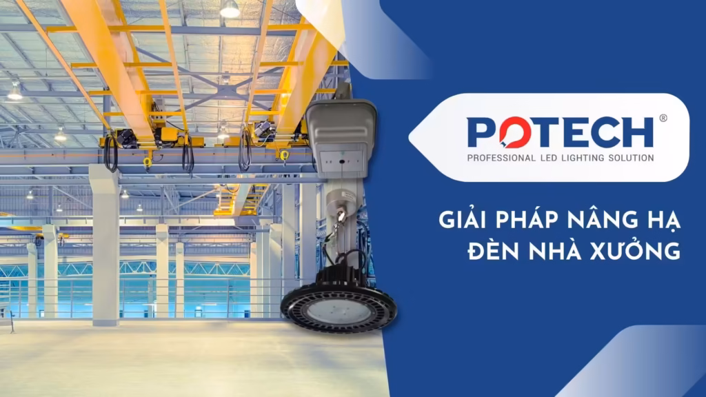 Giải pháp nâng hạ đèn LED nhà xưởng