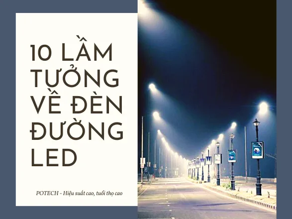 10 lầm tưởng về đèn đường LED