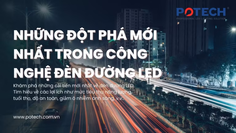 Những đột phá mới nhất trong công nghệ đèn đường LED