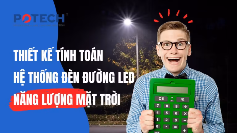 Thiết kế tính toán hệ thống đèn đường LED năng lượng mặt trời