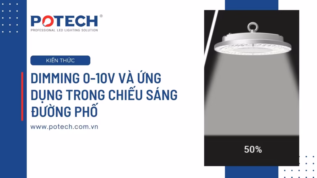 Dimming 0-10V và ứng dụng trong chiếu sáng đường phố