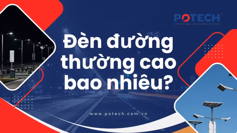 Đèn đường thường được lắp đặt cao bao nhiêu?