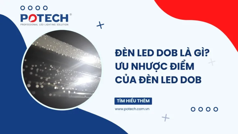 Đèn LED DOB là gì? Ưu nhược điểm của đèn LED DOB