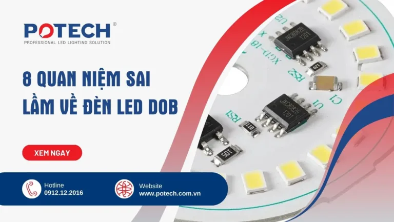 8 quan niệm sai lầm về đèn LED DOB