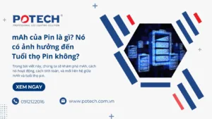 MAh của Pin là gì Nó có ảnh hưởng đến Tuổi thọ Pin không