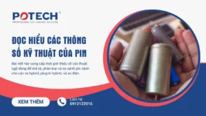 Đọc hiểu các thông số kỹ thuật của pin