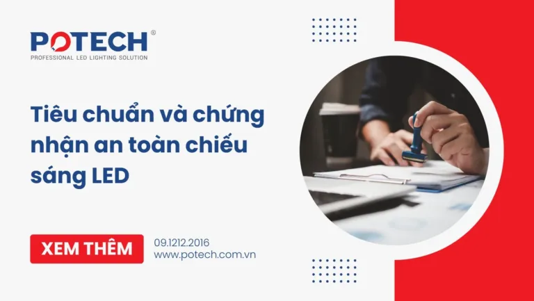 Tiêu chuẩn và chứng nhận an toàn chiếu sáng LED