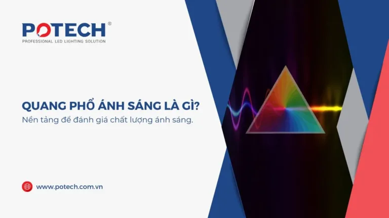 Quang phổ ánh sáng là gì? Kiến thức nền tảng trong chiếu sáng LED