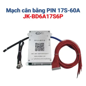 Mạch cân bằng pin JIKONG JK-BD6A17S6P, tới 17 cell nối tiếp, dòng liên tục 60A, cân bằng chủ động 0.6A