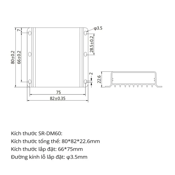 Bản vẽ kích thước SR-DM60: 80 x 82 x 22.6 mm, lỗ lắp 66 x 75 mm