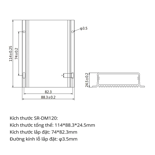 Bản vẽ kích thước SR-DM120: 114 x 88.3 x 24.5 mm, lỗ lắp 74 x 82.3 mm